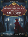 Cover image for A Gentlewoman's Guide to Murder